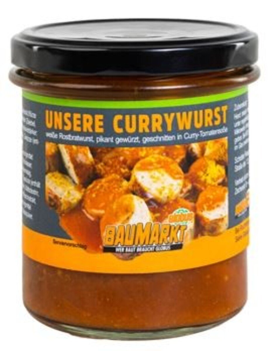 Unsere Currywurst im Glas , ca. 300g von Globus Baumarkt