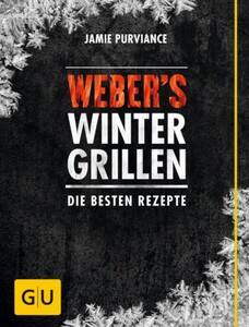 Weber Grillbuch Wintergrillen