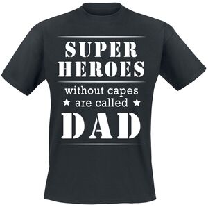 Superheroes Without Capes Are Called Dad  T-Shirt schwarz