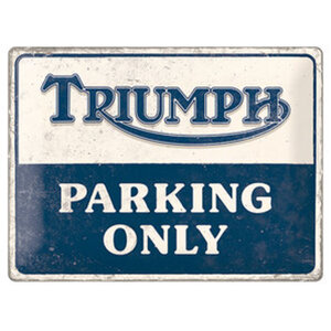 Triumph Blechschild Parking Only Maße: 40 x 30 cm