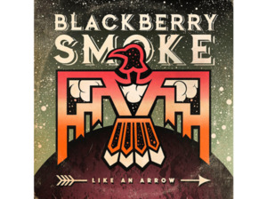 Blackberry Smoke - Like An Arrow [CD]