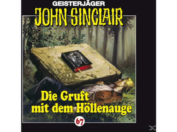 Bild 1 von John Sinclair 67: Die Gruft Mit Dem Höllenauge - (CD)