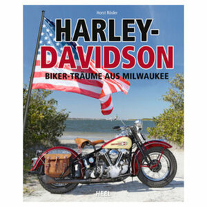 Buch - Harley-Davidson        "Bikerträume aus Milwaukee", 253 Seiten