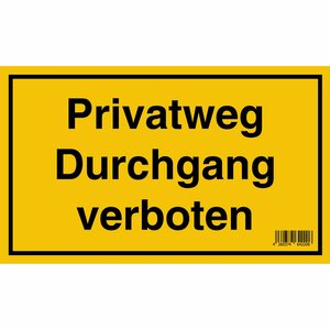 Schild Privatweg Durchgang verboten 15 cm x 25 cm