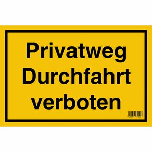 Schild Privatweg Durchfahrt verboten 20 cm x 30 cm
