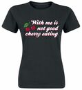 Bild 1 von Sprüche With Me Is Not Good Cherry Eating T-Shirt schwarz