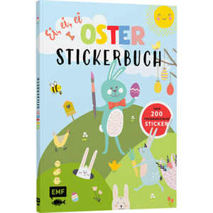 Ei, Ei, Ei – Das große Oster-Stickerbuch, mit über 200 Stickern