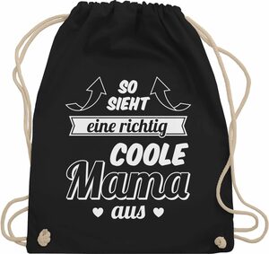Shirtracer Turnbeutel So sieht eine richtig coole Mama aus, Muttertagsgeschenk