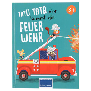 Kinderbuch "TATÜ TATA hier kommt die Feuerwehr"
