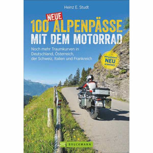 Bild 1 von 100 neue Alpenpässe mit dem Motorrad Traumkurven in Europa Bruckmann Verlag