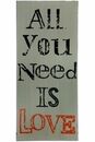 Bild 1 von MyFlair Spruchtafel "All you need is love"