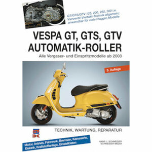 Vespa GT, GTS, GTV 125-300 Automatik Roller, ab 2003 Delius Klasing Verlag