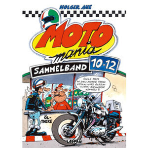Motomania Comics Band 1-12 Sammel-Editionen, je 144 Seiten