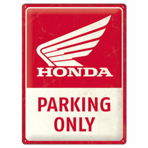 Honda Blechschild Parking Only 30 X 40 CM