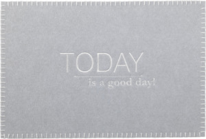 Dekorieren & Einrichten Platzset Filz "TODAY is a good day!", grau