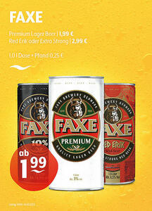 FAXE Premium Lager Beer | 1,99 €
Red Erik oder Extra Strong | 2,99 €