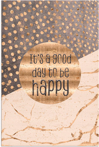 Artland Wandbild "Ein guter Tag um glücklich zu sein", Sprüche & Texte, (1 St.), als Alubild, Leinwandbild, Wandaufkleber oder Poster in versch. Größen