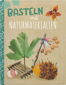 IDEENWELT Bastelbuch Basteln mit Naturmaterialien