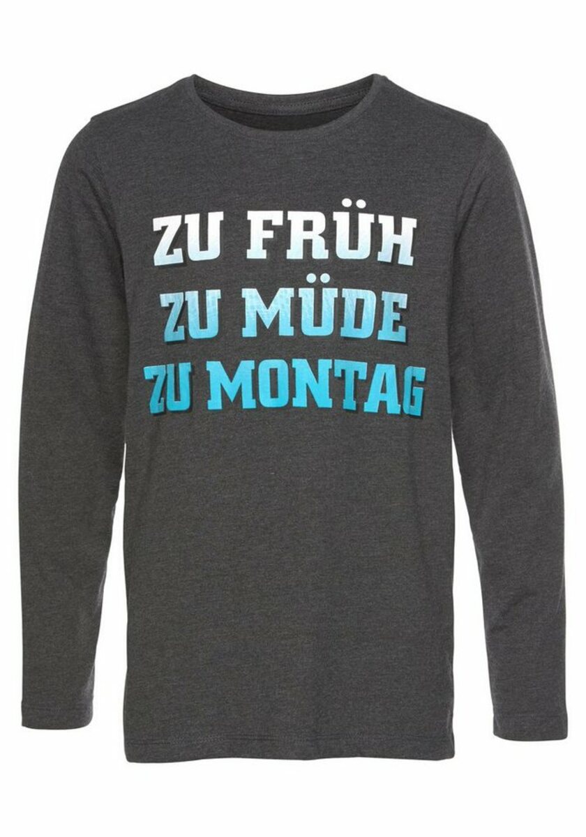 Bild 1 von KIDSWORLD Langarmshirt ZU FRÜH, ZU MÜDE, ZU MONTAG, Grau
