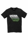 Bild 1 von KIDSWORLD T-Shirt SPÄTER...... Sprücheshirt