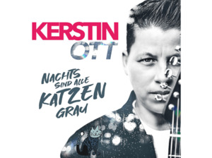 Kerstin Ott - Nachts Sind Alle Katzen Grau (CD)