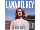 Bild 1 von Lana Del Rey - Born To Die (CD)