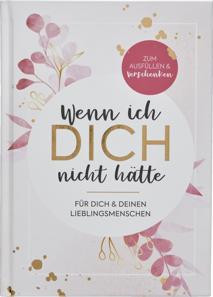 Bild 1 von IDEENWELT Ausfüllbuch Wenn ich Dich nicht hätte