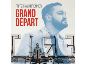 Fritz Kalkbrenner - Grand Depart - (CD)