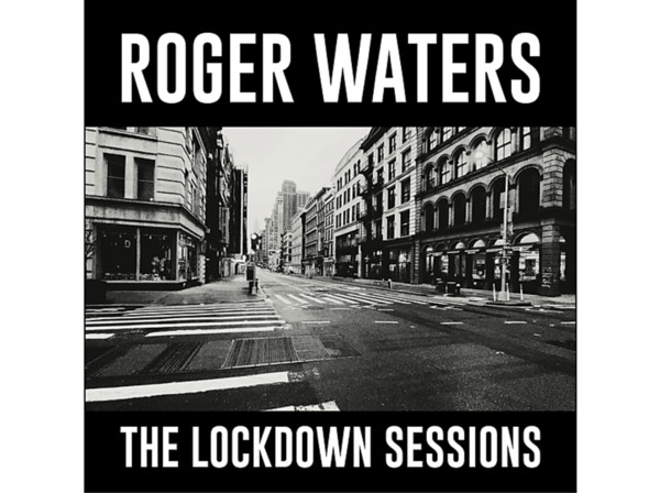 Bild 1 von Roger Waters - THE LOCKDOWN SESSIONS (Vinyl)