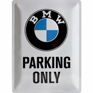 Blechschild BMW "Parking Only" Maße: 30x40cm