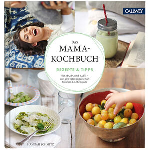 CALLWEY 3 x Das Mama-Kochbuch