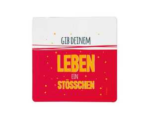 Untersetzer *Gib deinem Leben…*, 9,5cm