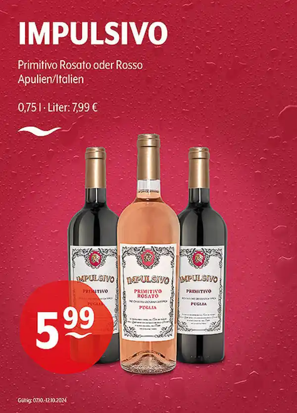 Bild 1 von IMPULSIVO Primitivo Rosato oder Rosso Apulien/Italien