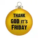 Bild 1 von Riffelmacher Weihnachtskugel Englisch - THANK GOD IT´s FRIDAY
, 
goldgelb matt