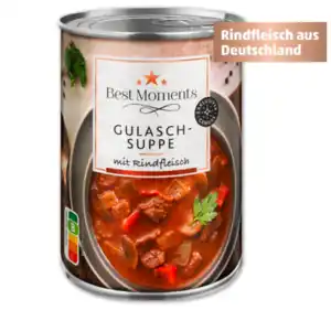 BEST MOMENTS Gulaschsuppe*