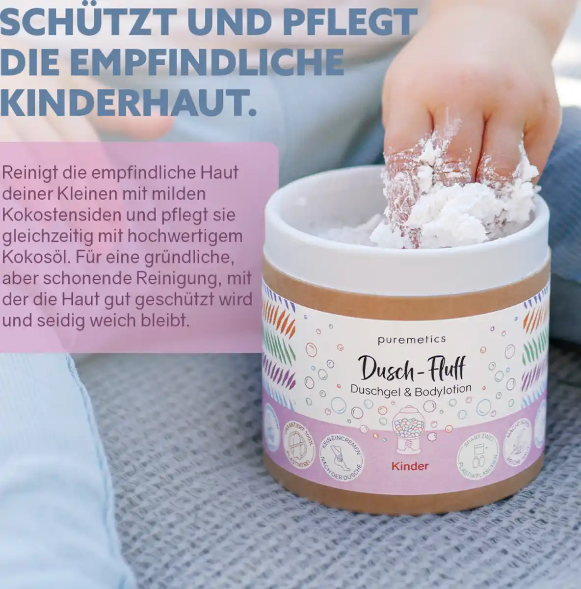 Bild 4 von puremetics Dusch-Fluff Kinder, 200 g