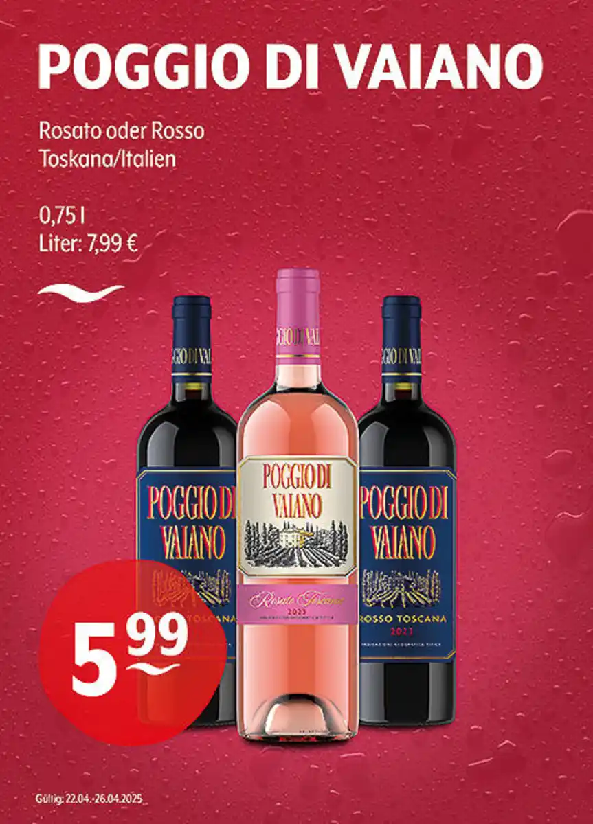 Bild 1 von POGGIO DI VAIANO Rosato oder Rosso Toskana/Italien