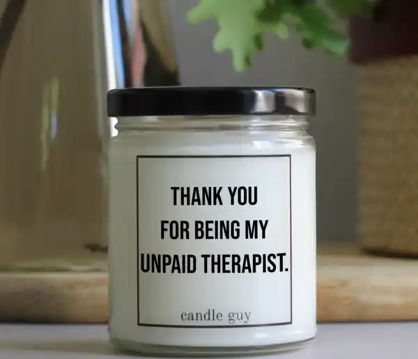 Bild 3 von candle guy Duftkerze" Thank you for being my unpaid therapist"