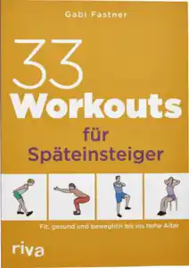 IDEENWELT 33 Workouts für Späteinsteiger