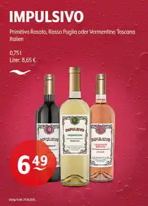 IMPULSIVO Primitivo Rosato, Rosso Puglia oder Vermentino Toscana Italien