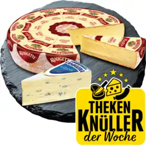 Cambozola, Rougette oder Mirabo*