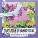 Bild 1 von IDEENWELT Zaubermalbuch Feen und Einhörner