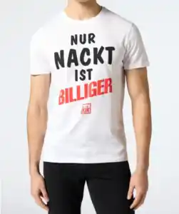 Party T-Shirt „Nur nackt ist billiger“, weiß