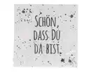 Bild 1 von Servietten Schön dass du da bist
