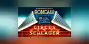 Bild 1 von Circus-Theater Roncalli: Circus meets Schlager inkl. Übernachtung im Premium Hotel