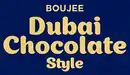 BOUJEE Dubai Chocolate Style